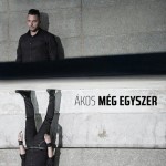 Ákos: Még egyszer