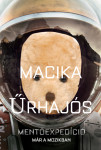 Maci a szkafanderben!