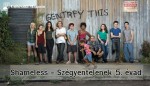 Shameless - Szégyentelenek sorozat 5. évad Shameless - Szégyentelenek sorozat 5. évad