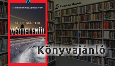 Könyvajánló: Kati Hiekkapelto - Védtelenül