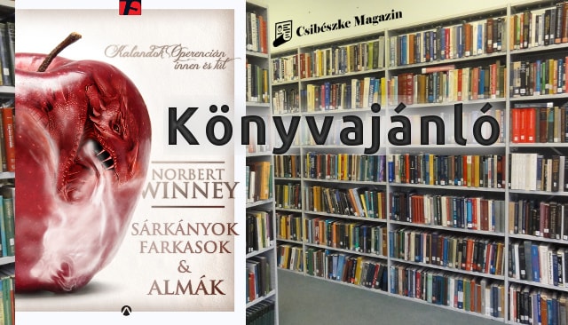 Norbert Winney: Sárkányok, farkasok és almák fantasy regény