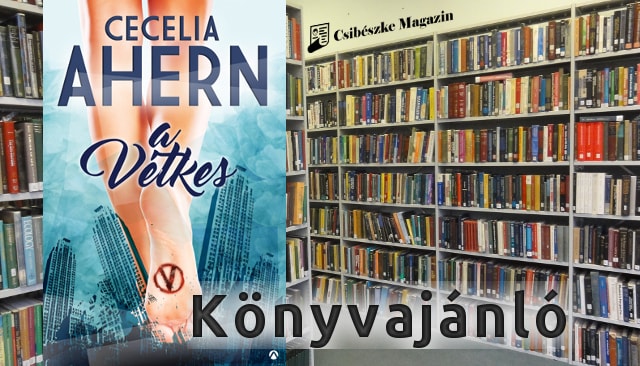 Cecelia Ahern: A Vétkes fantasy regény
