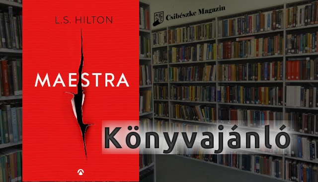 L. S. Hilton: Maestra erotikus regény