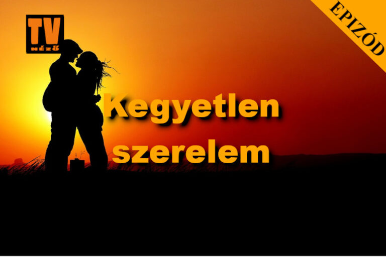 kegyetlen-szerelem-3-vad-18-r-sz-tartalma-csib-szke-magazin