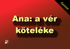 Ana: A vér köteléke sorozat epizód